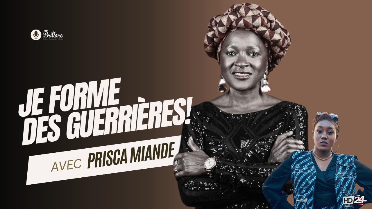 HD24TV: Brillare Episode 03 avec  Prisca Miande (Je forme des Guerrières)