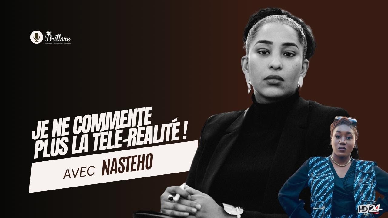 HD24TV : Je ne commente plus la télé-réalité ! Nasteho (BRILLARE EP 05)