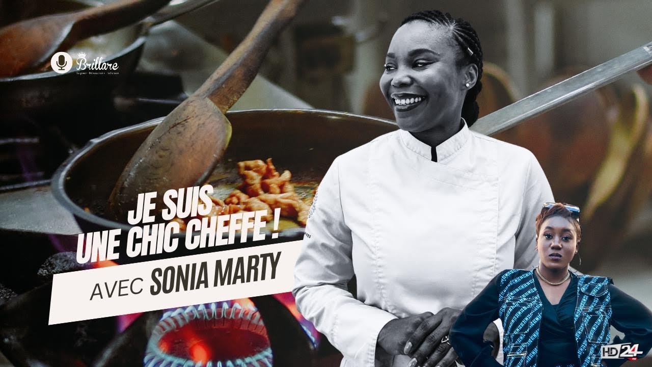 JE SUIS UNE CHIC CHEFFE ! Sonia Marty (Brillare EP 07 HD24 TV)