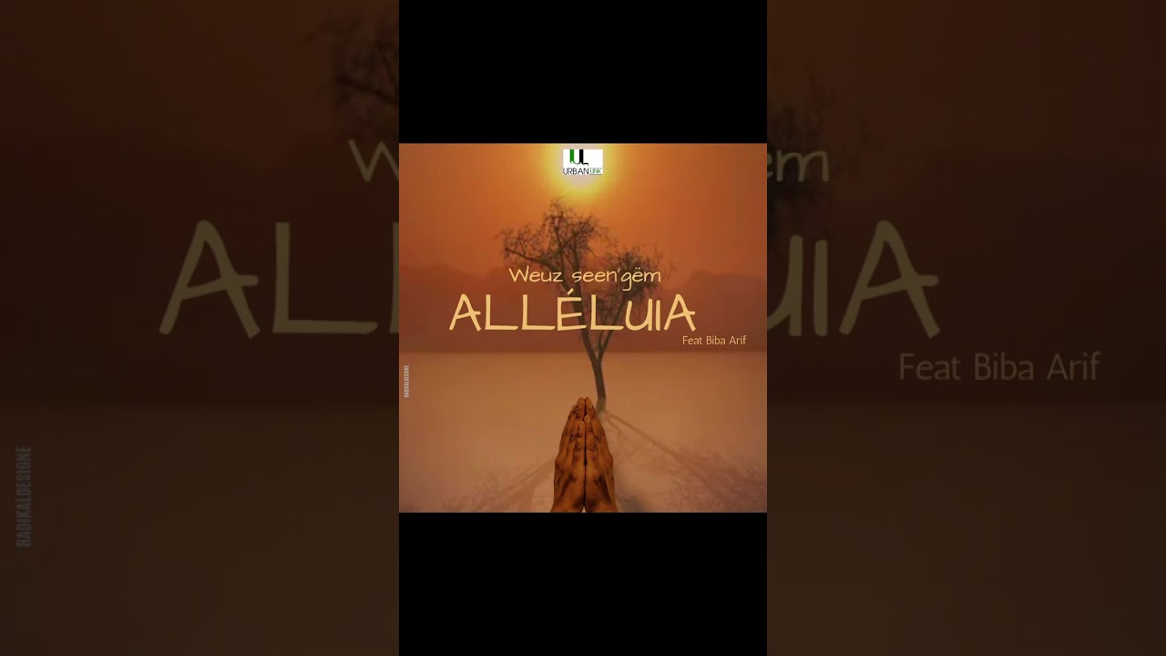 Alléluia WEUZ Senguem feat Biba Arif