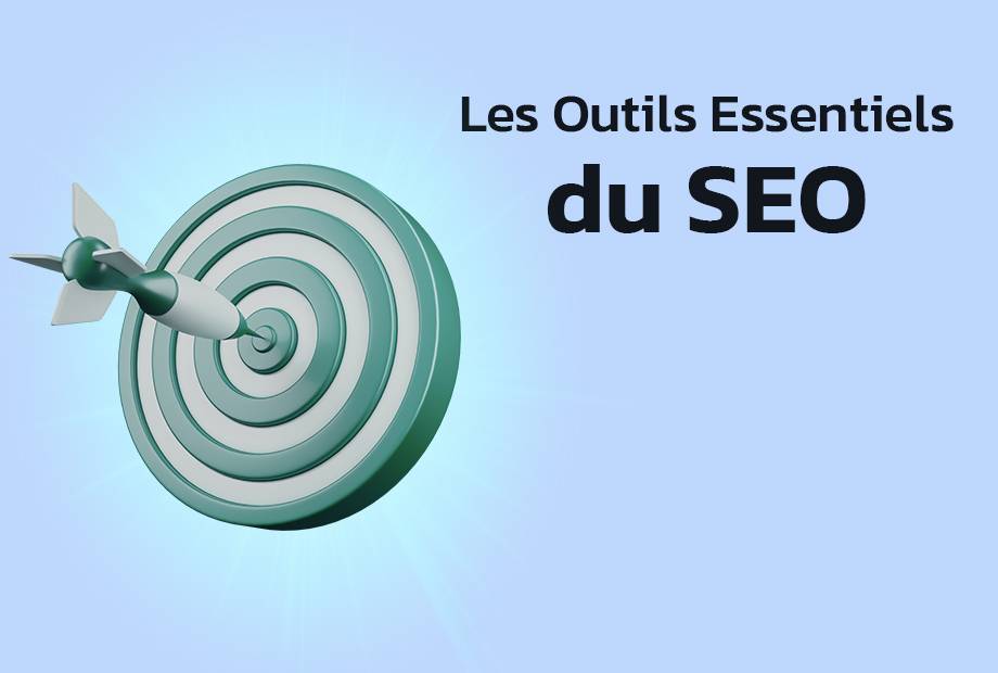 Les Outils Essentiels du référencement naturel (SEO)